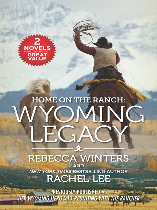 Title details for Home on the Ranch: Wyoming Legacy by Rebecca Winters - Available